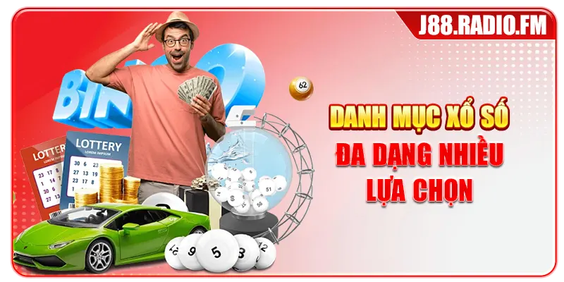 Danh mục xổ số đa dạng nhiều lựa chọn