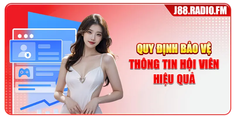 Quy định bảo vệ thông tin hội viên hiệu quả