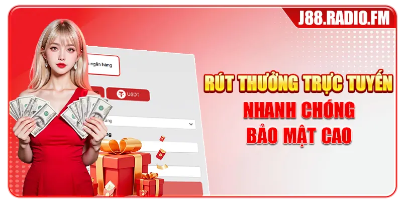 Rút thưởng trực tuyến nhanh chóng bảo mật cao