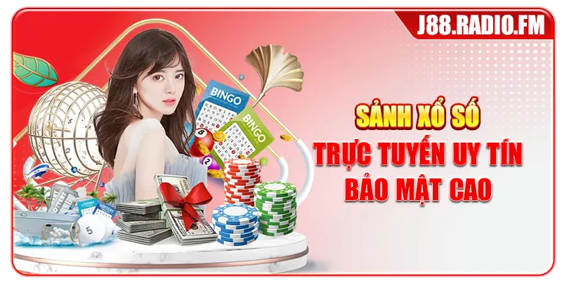 Sảnh xổ số trực tuyến uy tín bảo mật cao
