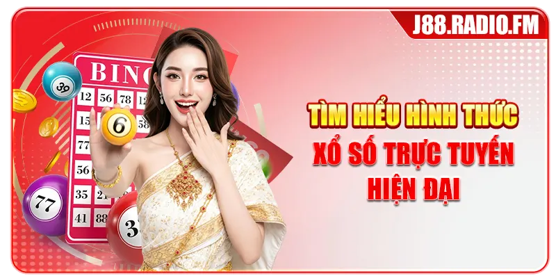 Tìm hiểu hình thức xổ số trực tuyến hiện đại